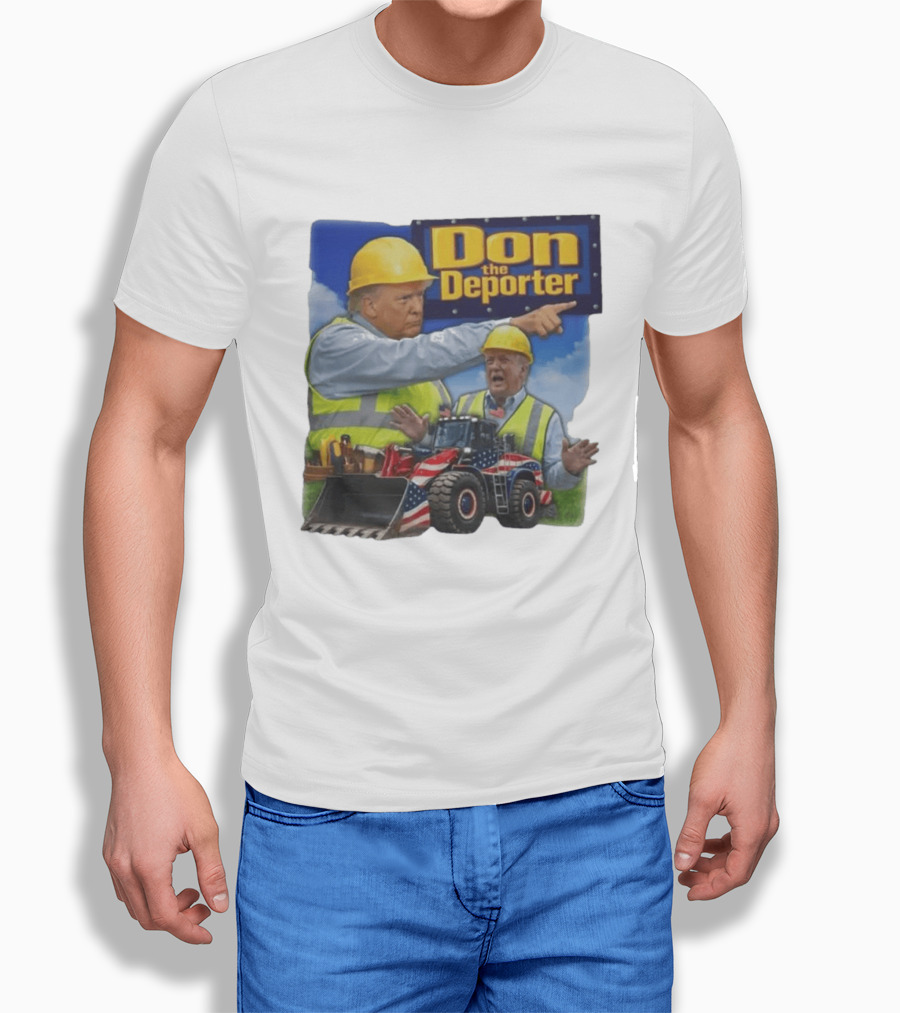 Don The Deporter Construction Worker With Patriotic Bulldozer T-Shirt