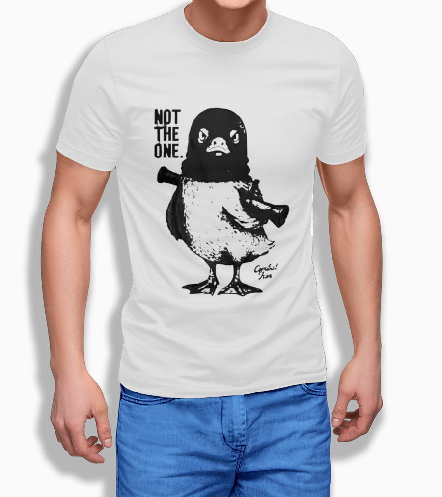 Not The One Duck T-Shirt