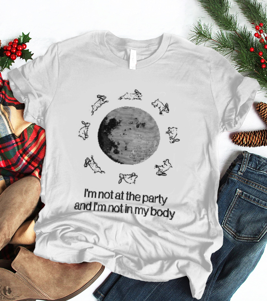 I'm Not At The Party And I'm Not In My Body Circle Of People T-Shirt