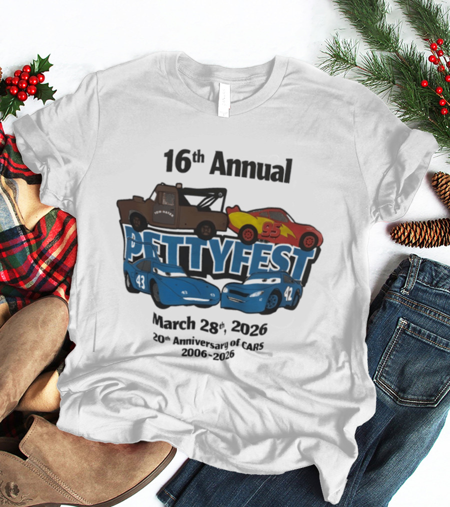 16th Annual Pettyfest March 28th 2026 20th Anniversary Of Cars 2006 2026 T-Shirt