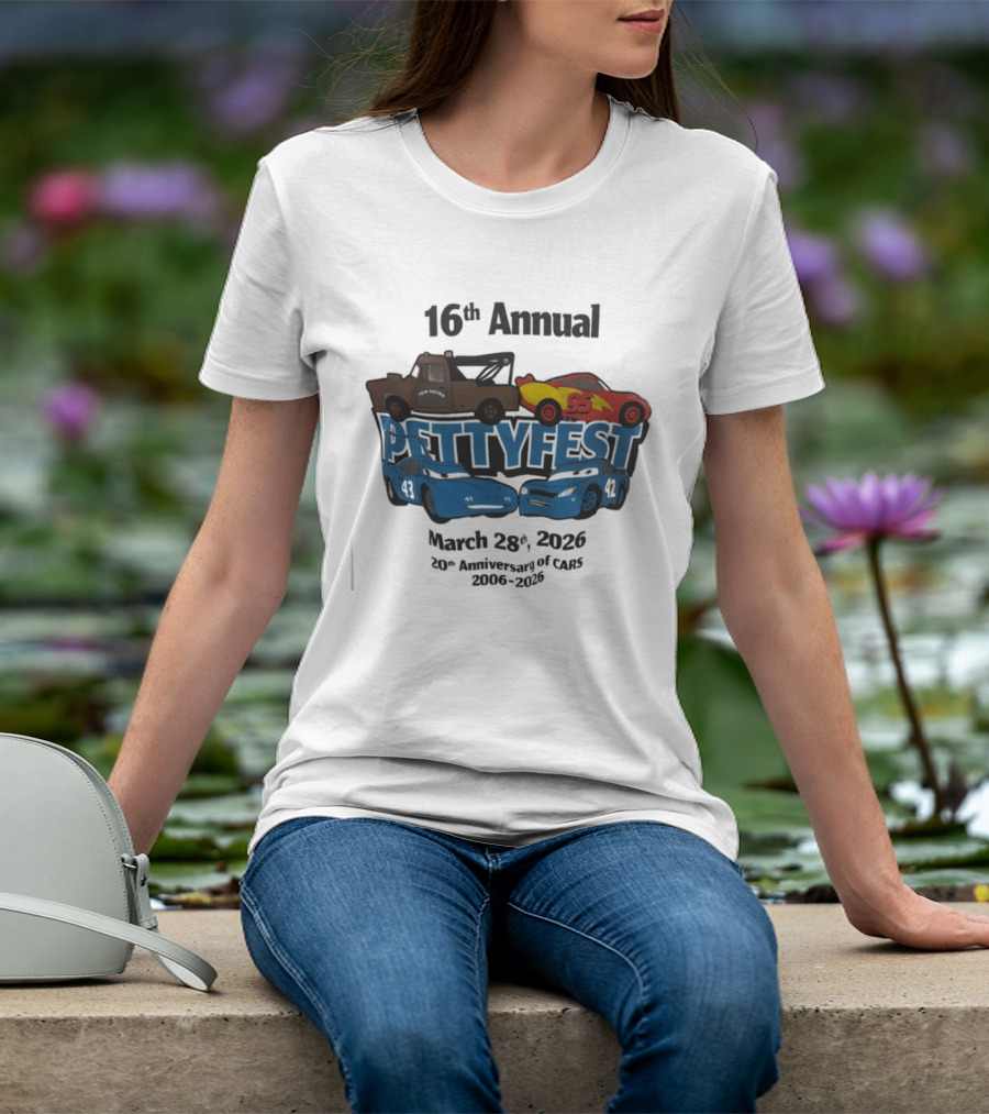 16th Annual Pettyfest March 28th 2026 20th Anniversary Of Cars 2006 2026 T-Shirt