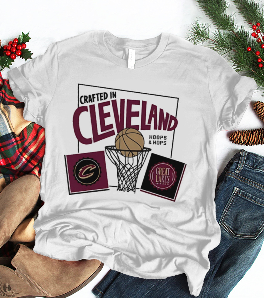 Crafted In Cleveland Hoops And Hops Cavaliers Great Lakes Brewing Co T-Shirt