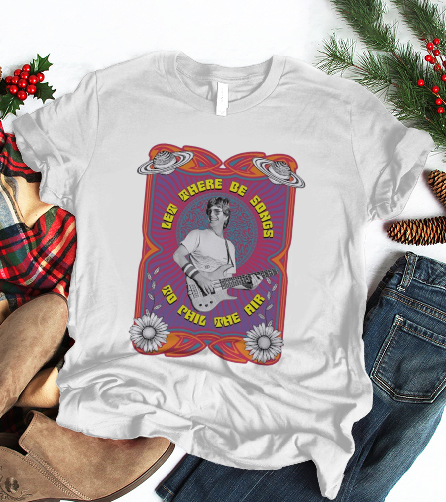 Phil Lesh Let There Be Songs To Phil The Air Grateful Dead Psychedelic T-Shirt