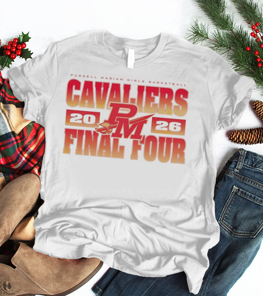 Cavaliers PM 2026 Final Four Purcell Marian Girls Basketball T-Shirt