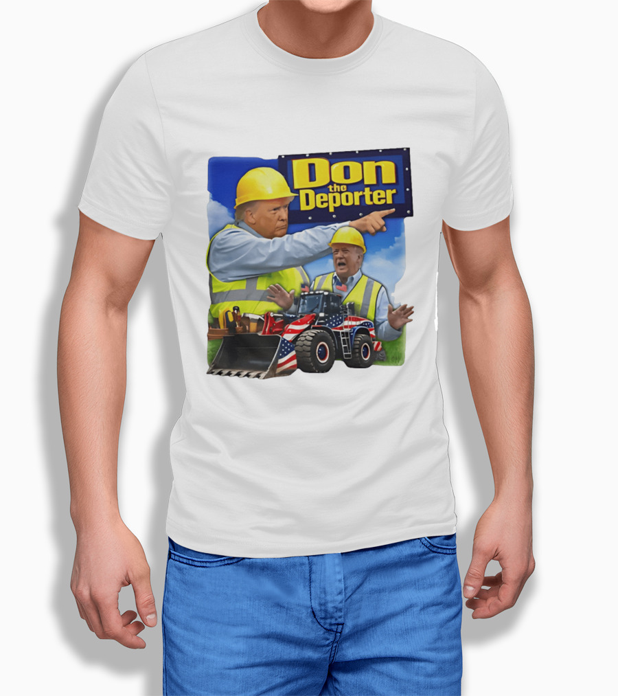 Don the Deporter Trump Meme Construction Worker Bulldozer American Flag T-Shirt