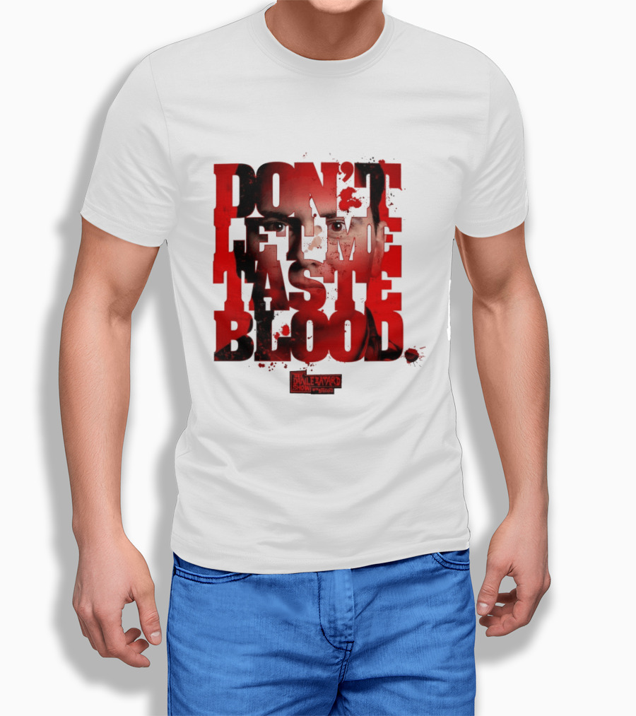 Don't Let Me Taste Blood The Dan Le Batard Show With Stugotz T-Shirt