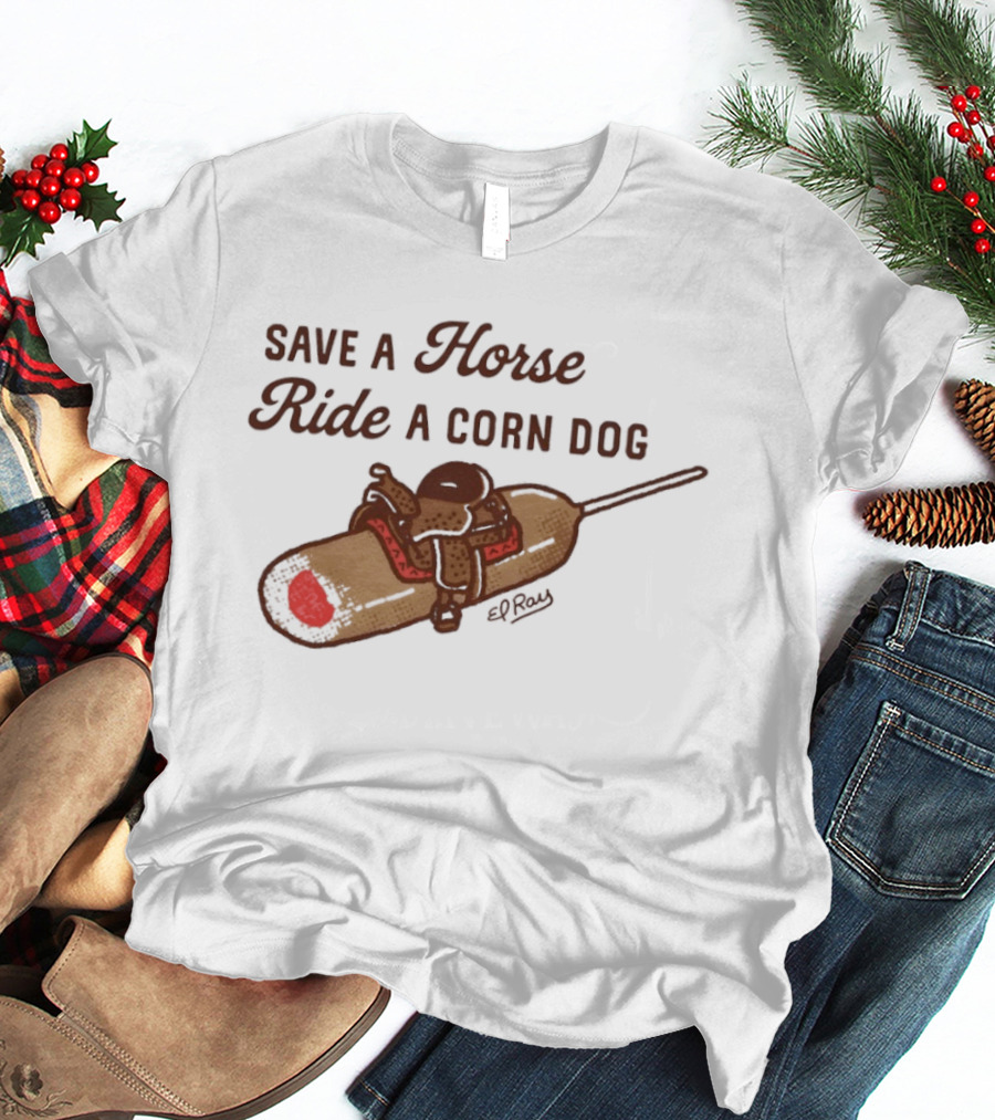 Save A Horse Ride A Corn Dog Cowboy Saddle Humor T-Shirt