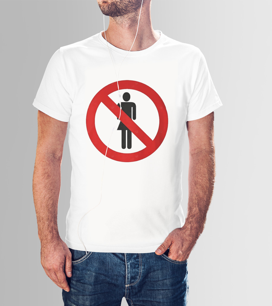 No Women Allowed Symbol Icon Bold Red Circle Front Print T-Shirt