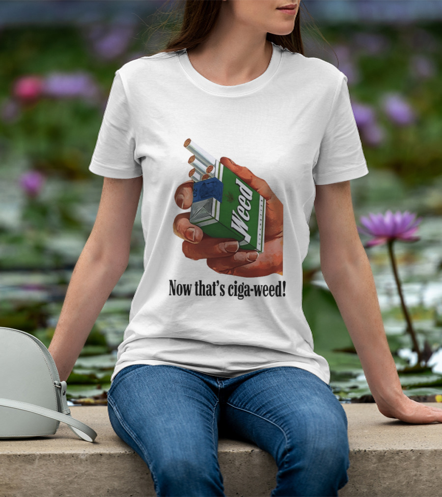 Now That's Weed Box Parody For Smokers T-Shirt