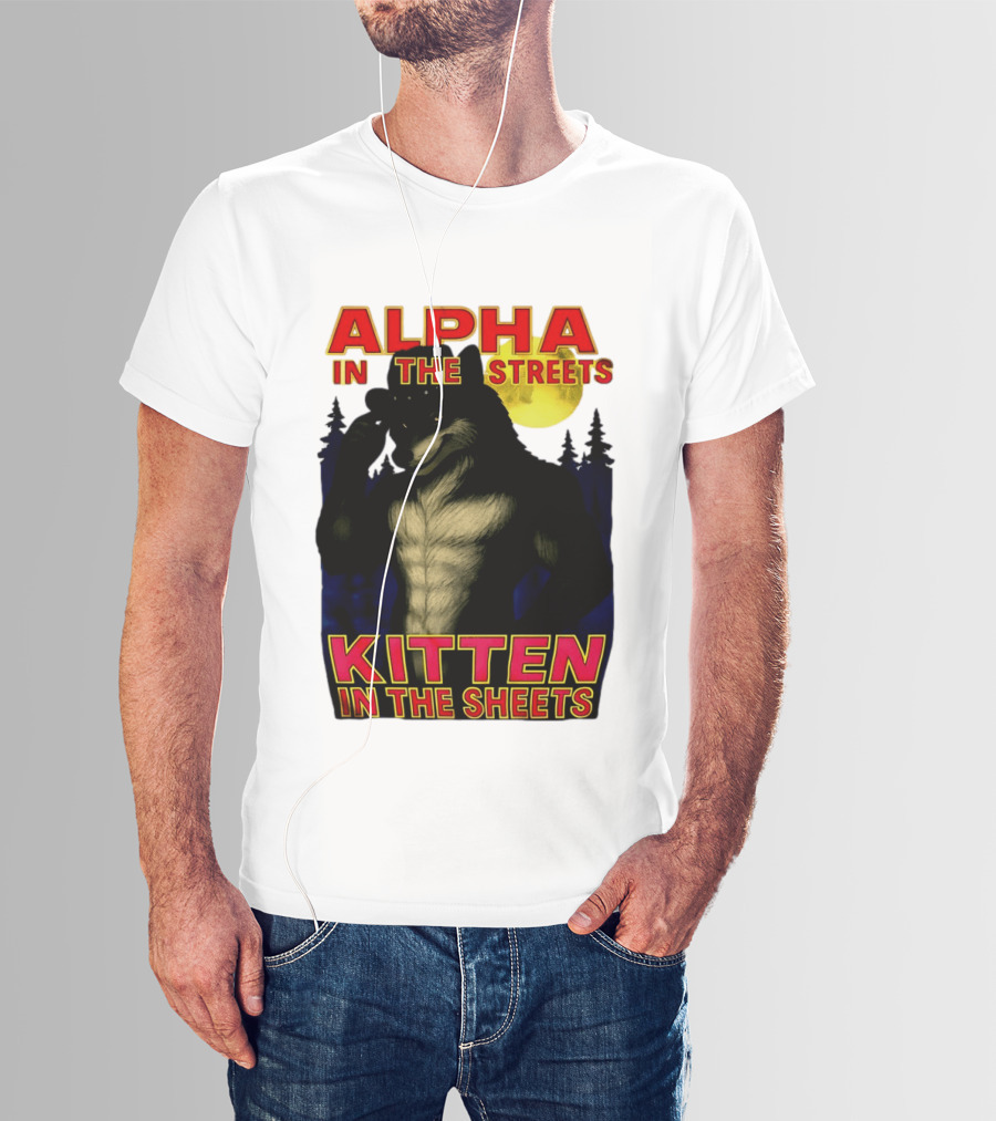 Alpha In The Streets Kitten In The Sheets Wolf Illustration Moonlit Forest Scene T-Shirt
