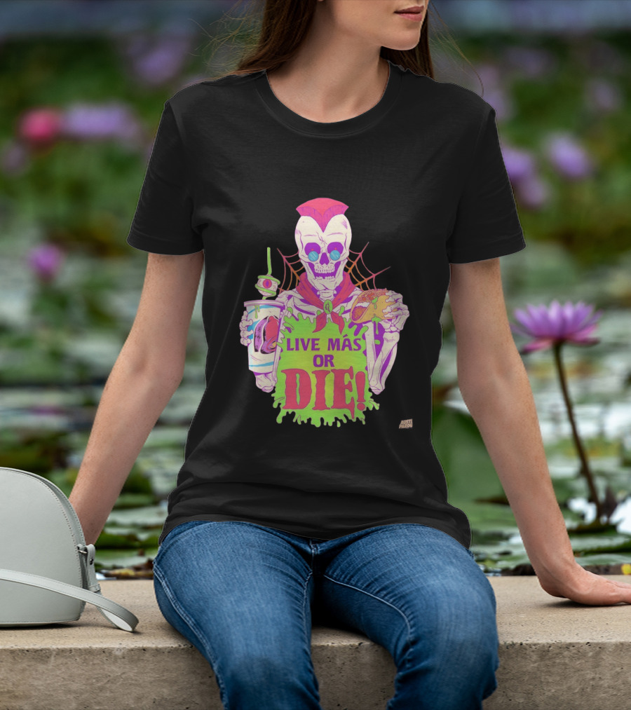 Live Más Or Die Skeleton With Taco And Drink Halloween T-Shirt