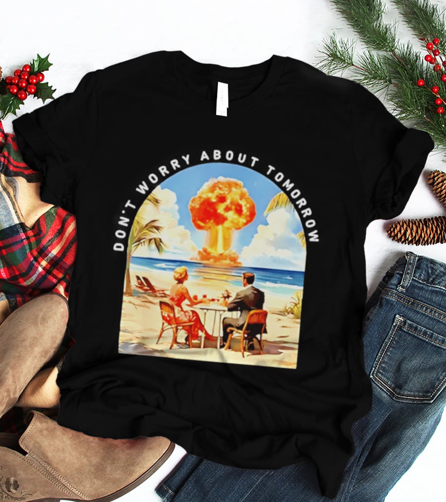 Don't Worry About Tomorrow Matthew 6 34 Atomic Age Retro Beach Explosion T-Shirt