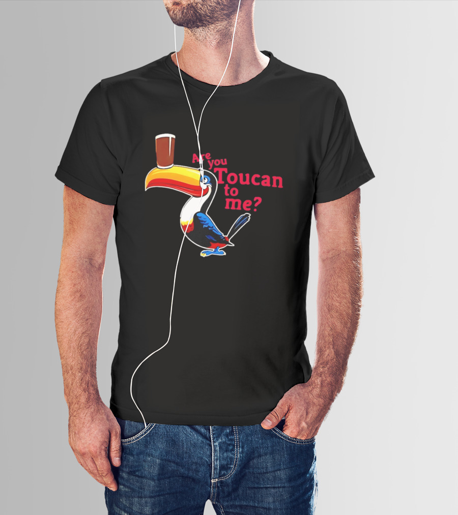 Are You Toucan To Me Toucan Holding Coffee Glass T-Shirt