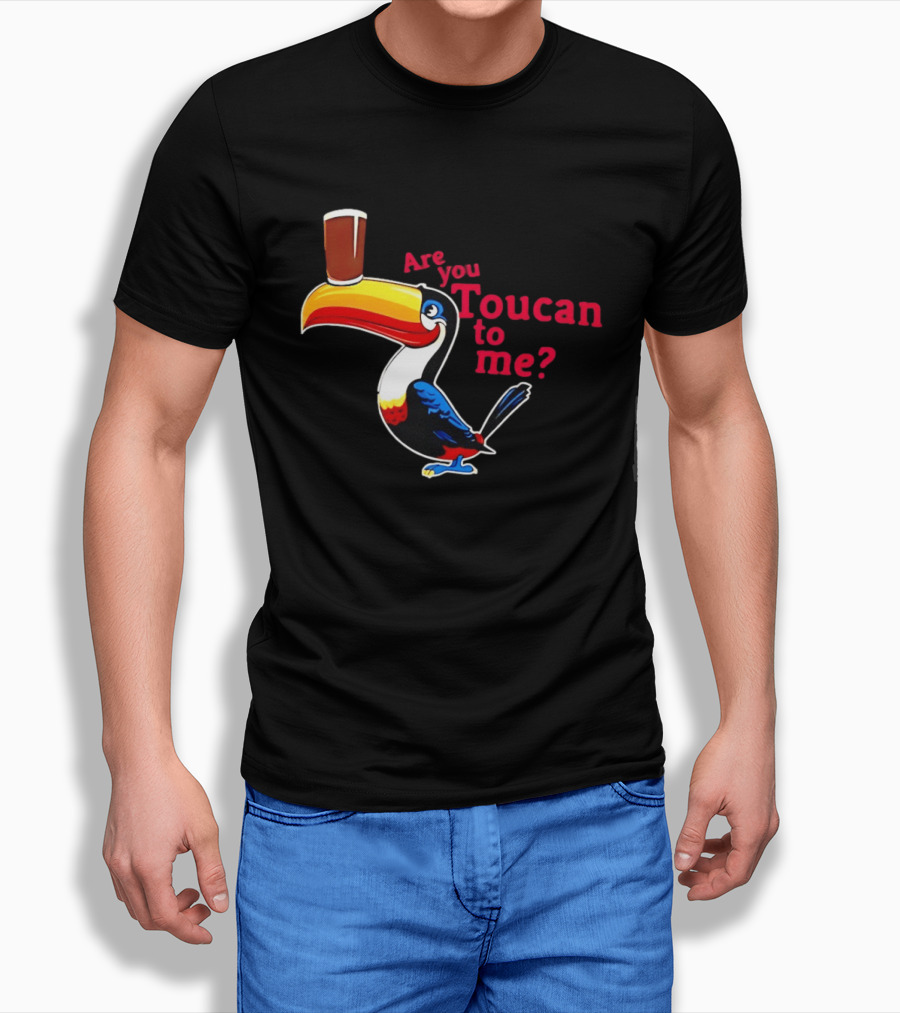 Are You Toucan To Me Toucan Holding Coffee Glass T-Shirt
