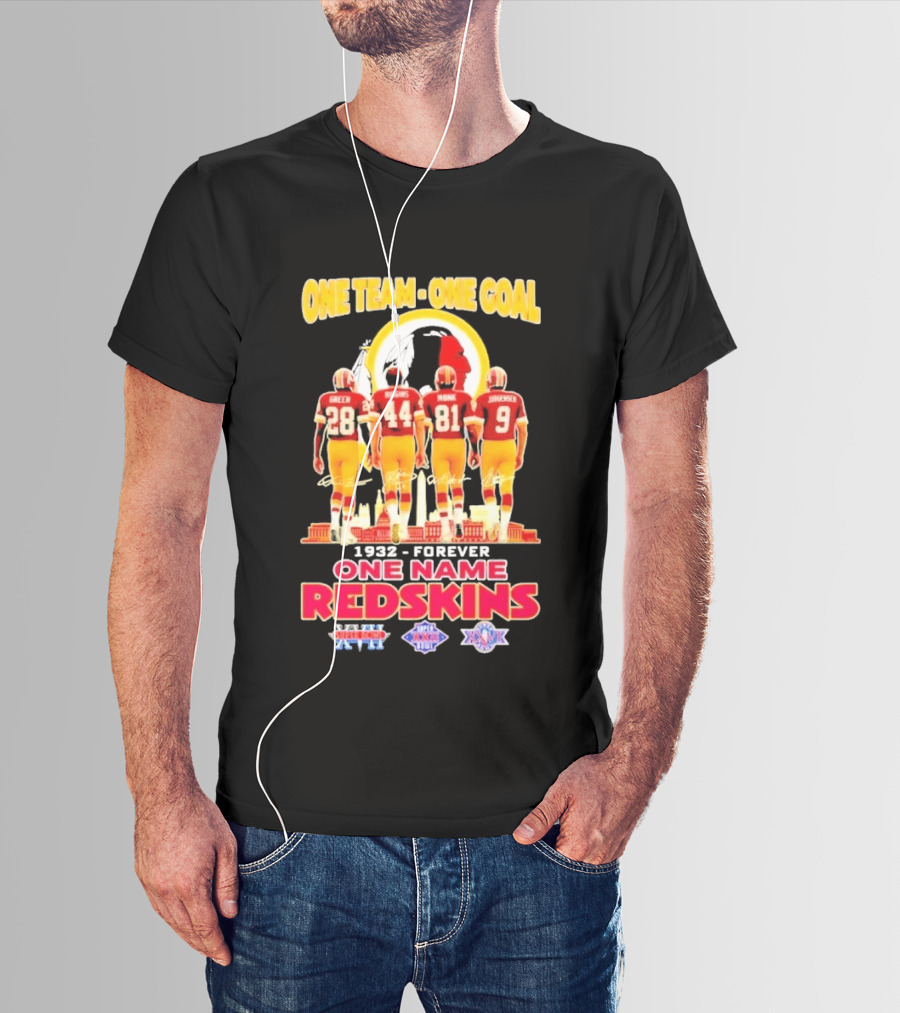 One Team One Goal One Name Washington Redskins Forever 1932 Green Riggins Monk Johnson Axc 1991 1992 1999 T-Shirt