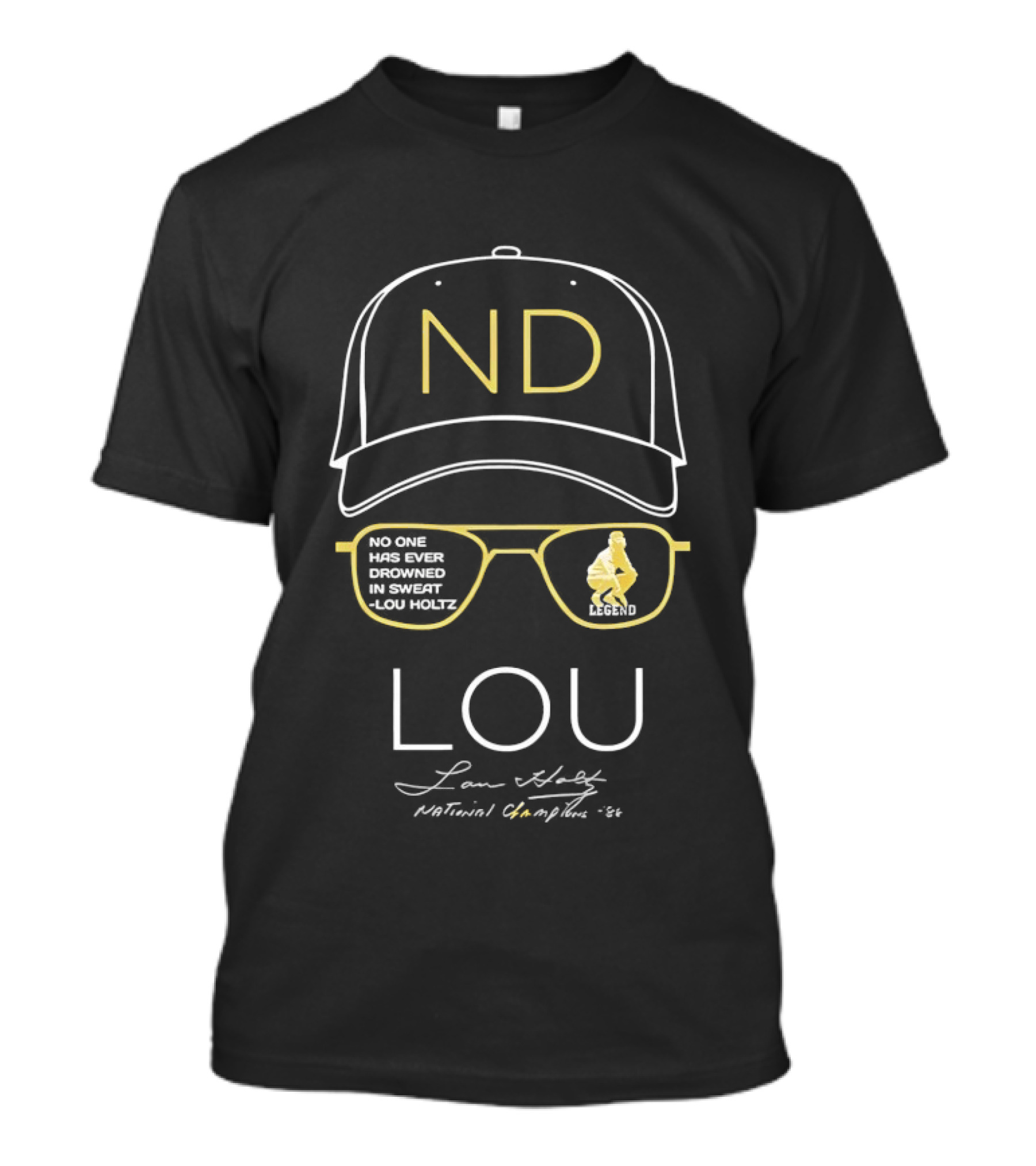 ND Cap Lou Holtz No One Has Ever Drowned National Champions T-Shirt