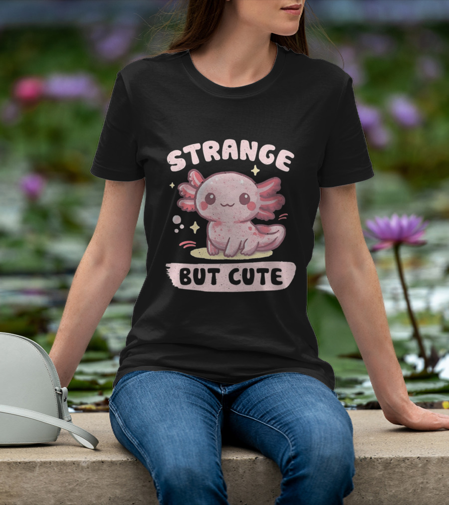 Strange But Cute Axolotl Cartoon T-Shirt