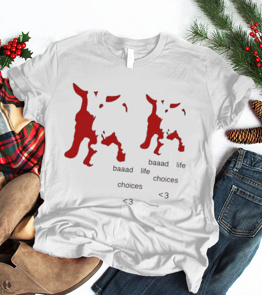 Baaad Life Choices Red Goat Minimalist Artsy Style Outfit T-Shirt