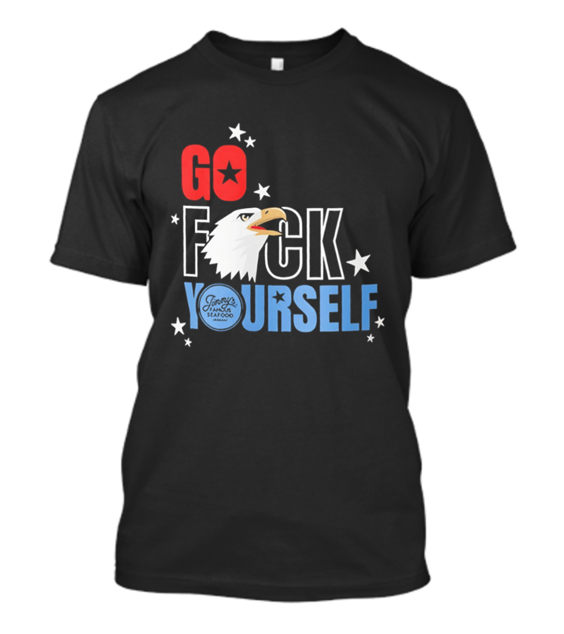 Go Fck Yourself Eagle Star Patriotic Humor T-Shirt