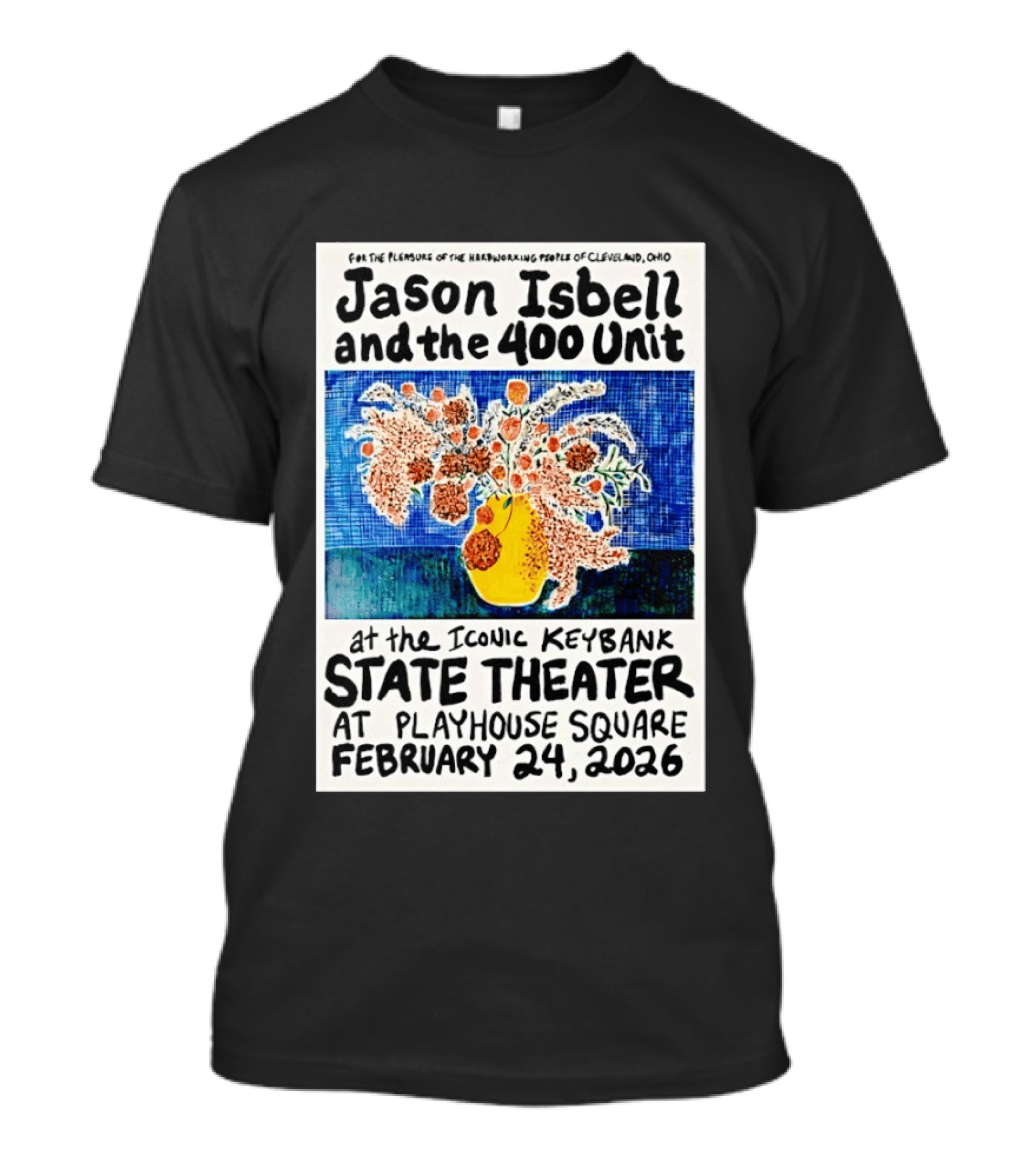 Jason Isbell And The 400 Unit Live At Iconic KeyBank State Theater Playhouse Square Cleveland February 24 2026 T-Shirt