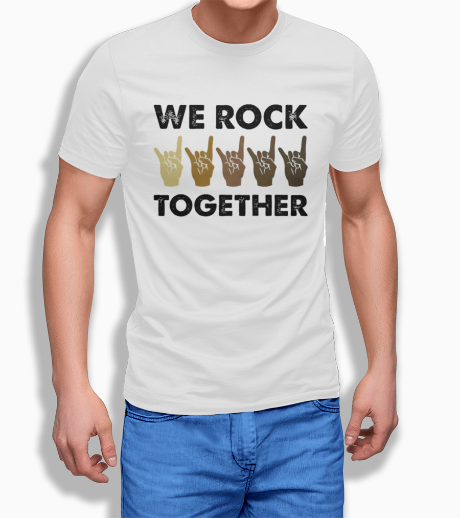 We Rock Together Rock Hand Unity T-Shirt