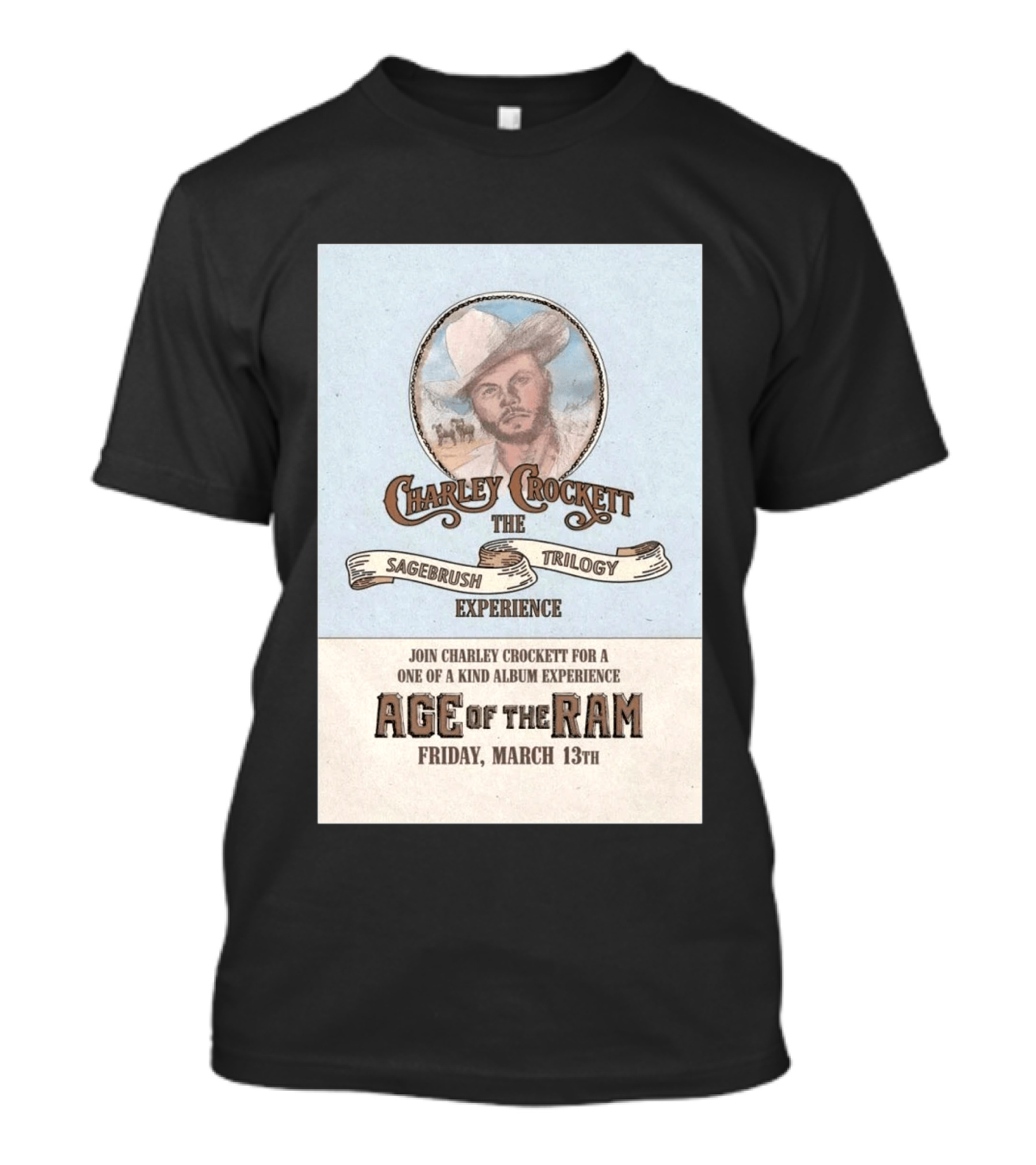 Charley Crockett Sagebrush Trilogy Experience Age Of The Ram March 13 San Benito TX 2026 T-Shirt
