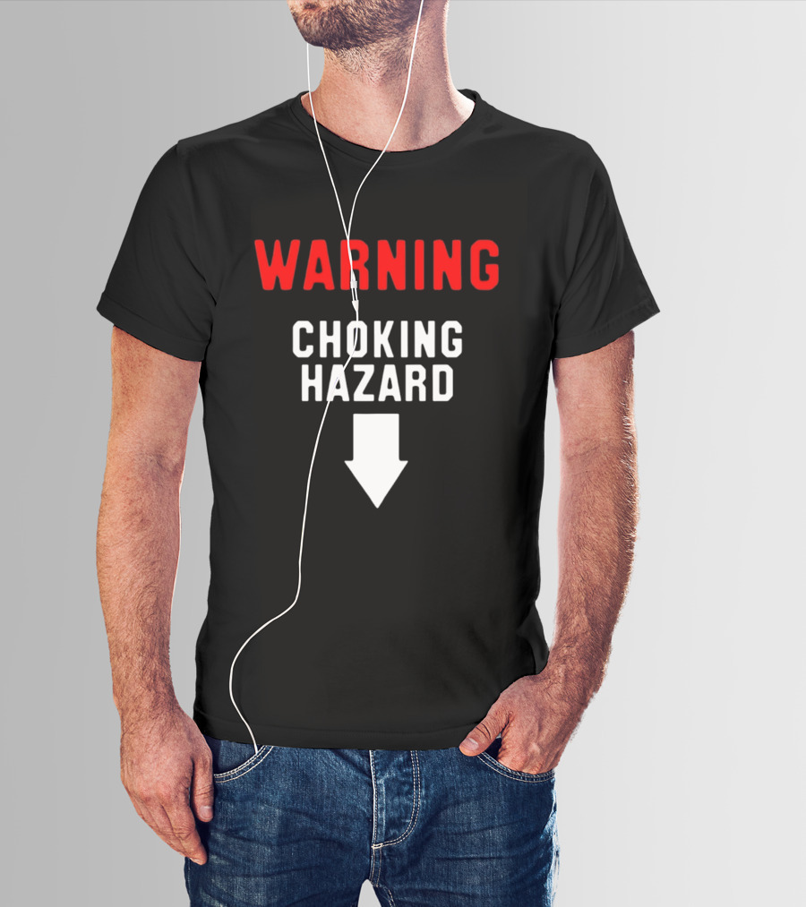 Warning Choking Hazard Classic Style With Downward Arrow T-Shirt
