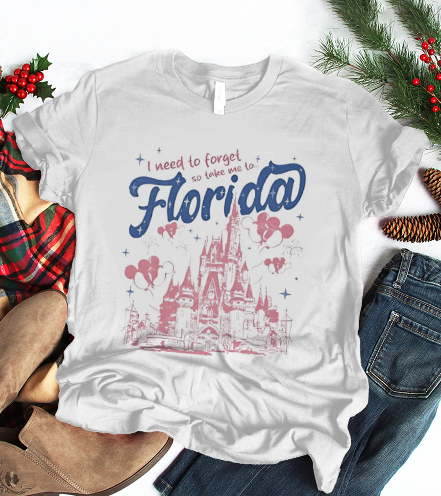 I Need To Forget So Take Me To Florida With Castle And Hearts T-Shirt