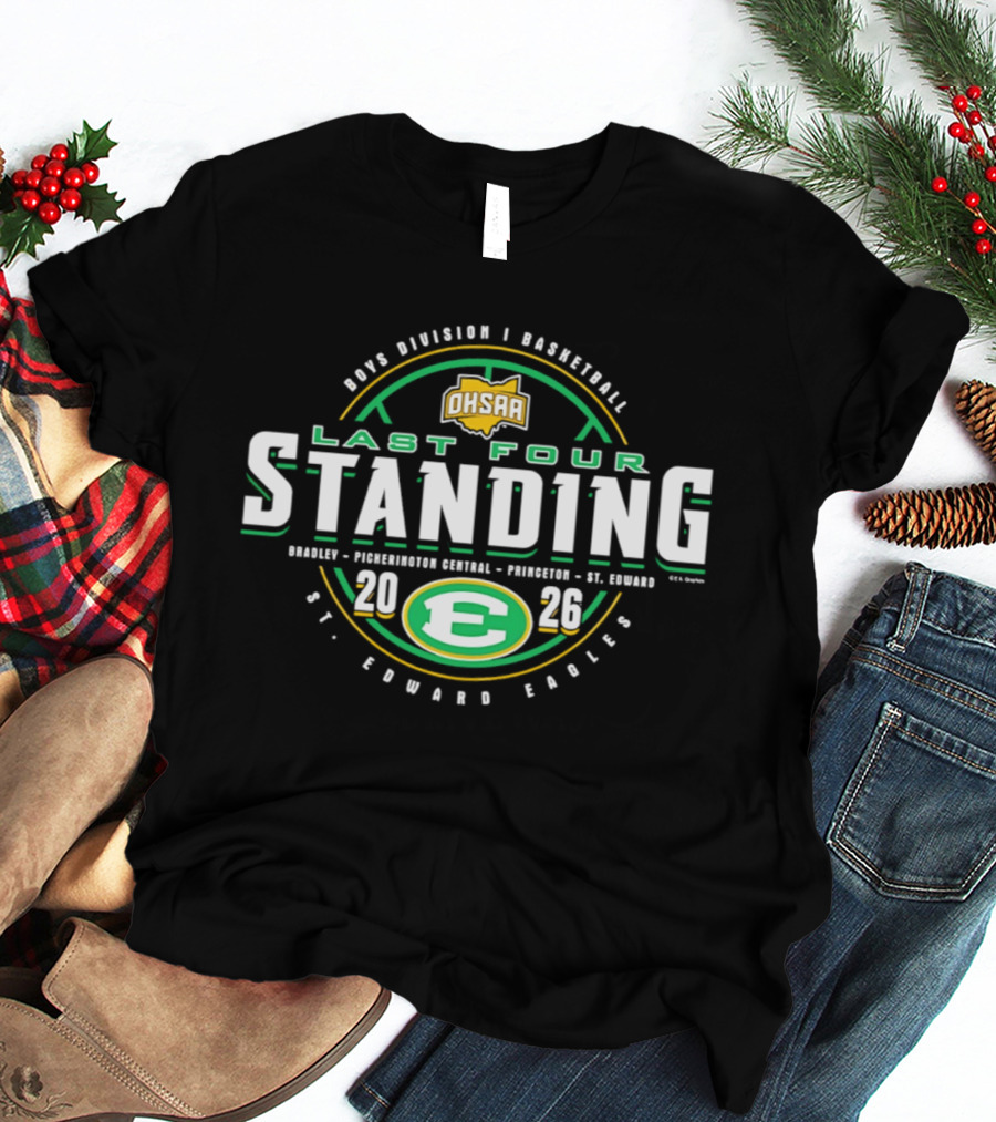 2026 OHSAA Boys Division I Basketball Last Four Standing St. Edward Eagles E T-Shirt