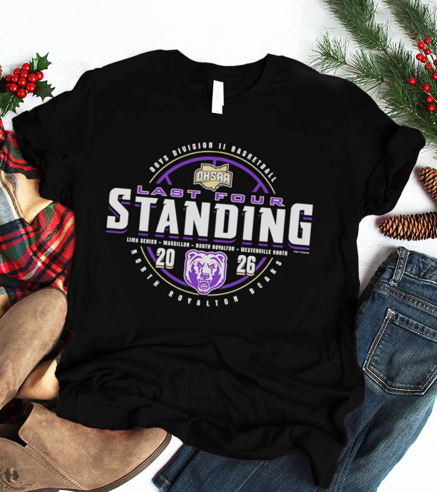2026 OHSAA Boys Division II Basketball Last Four Standing North Royalton Bears T-Shirt
