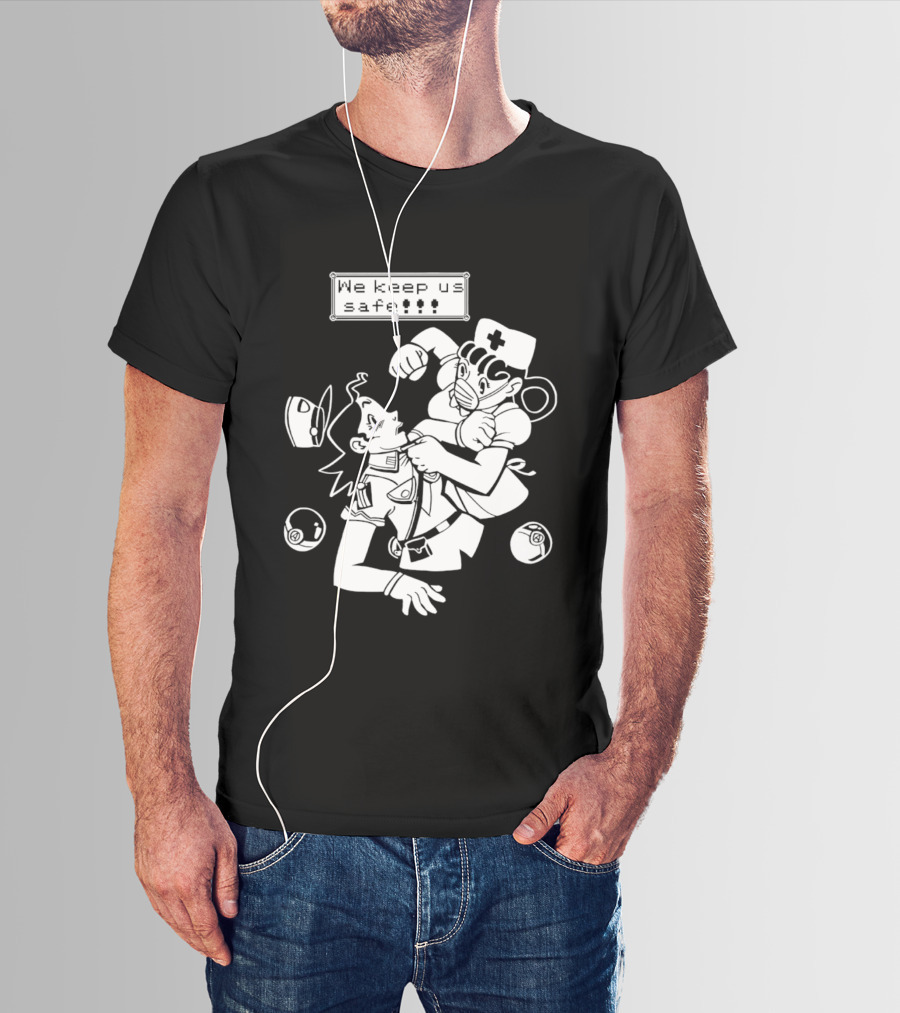 Joy V Jenny We Keep Us Safe T-Shirt