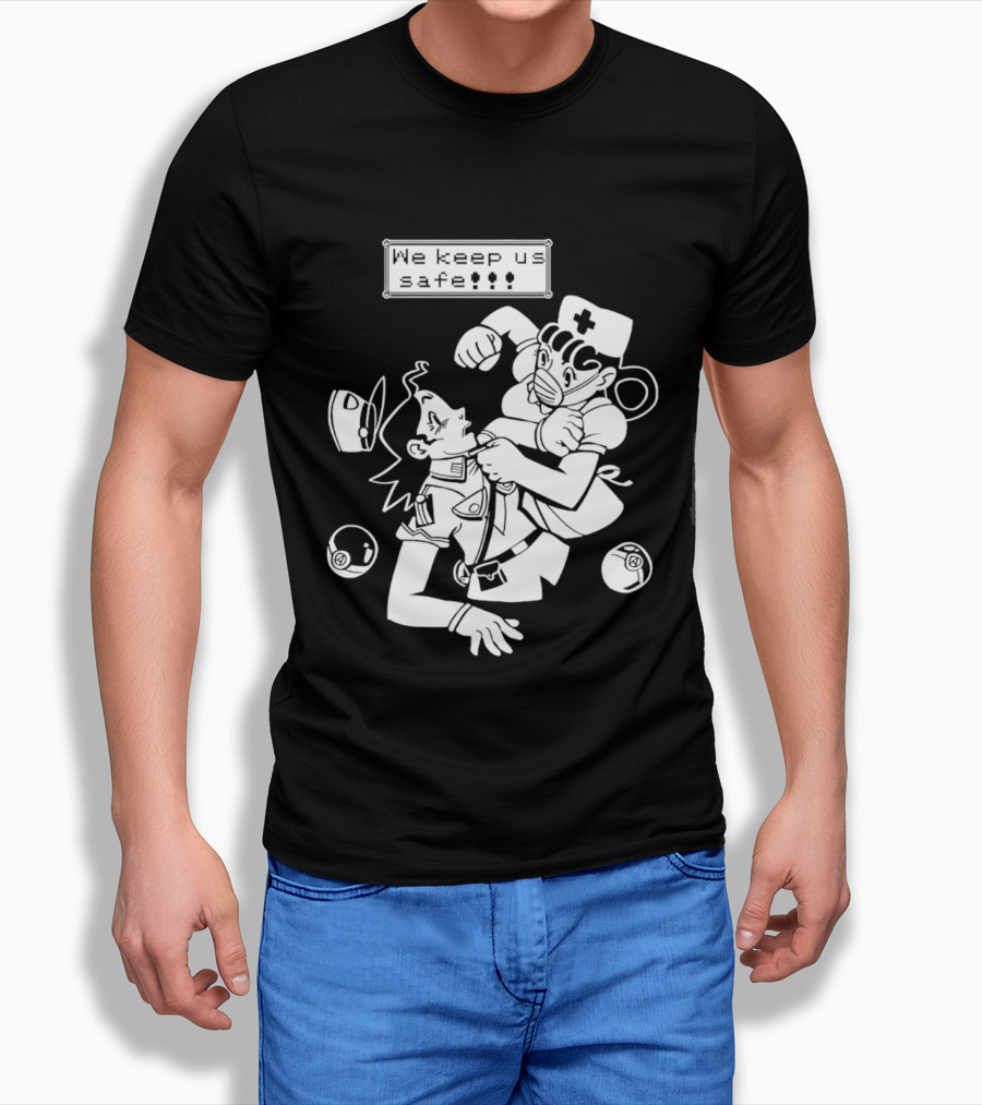 Joy V Jenny We Keep Us Safe T-Shirt