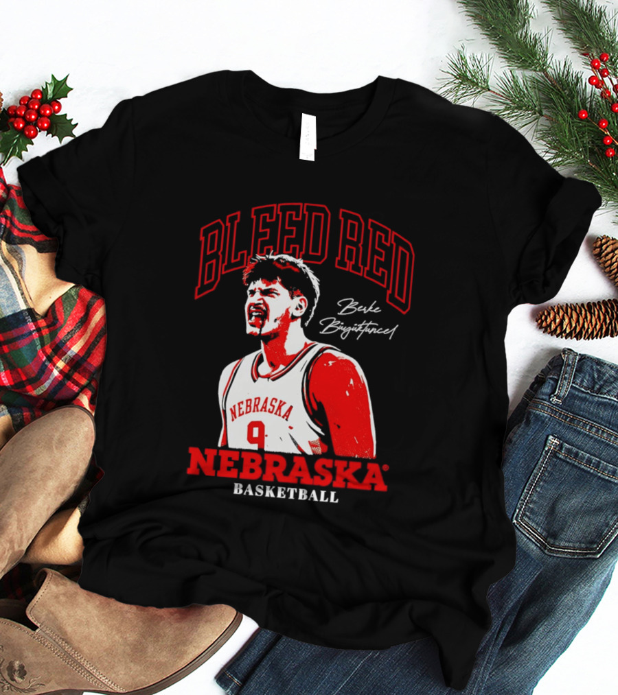 Bleed Red Berke Buyuktuncel Nebraska Basketball T-Shirt