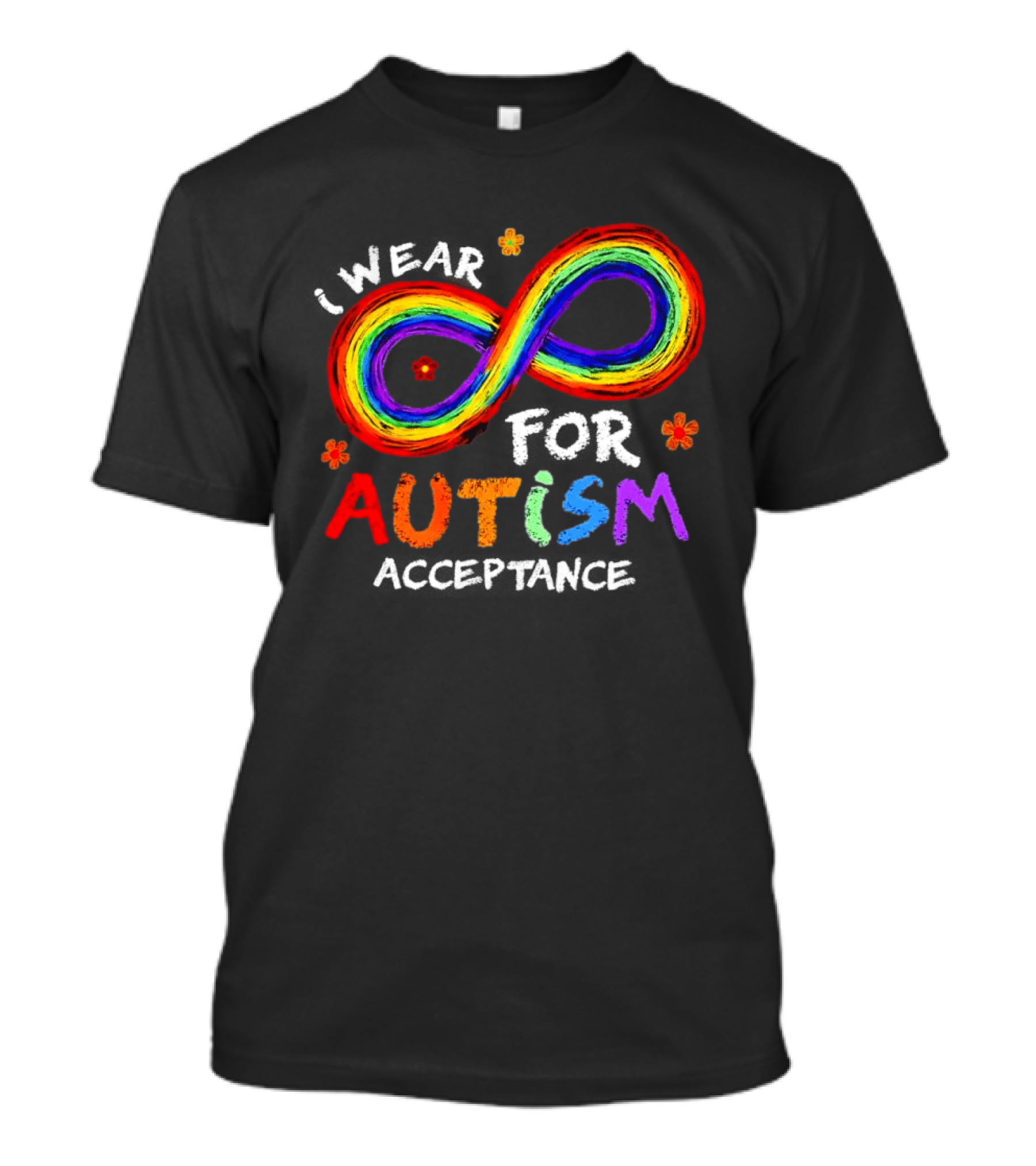 I Wear Rainbow Infinity For Autism Acceptance T-Shirt