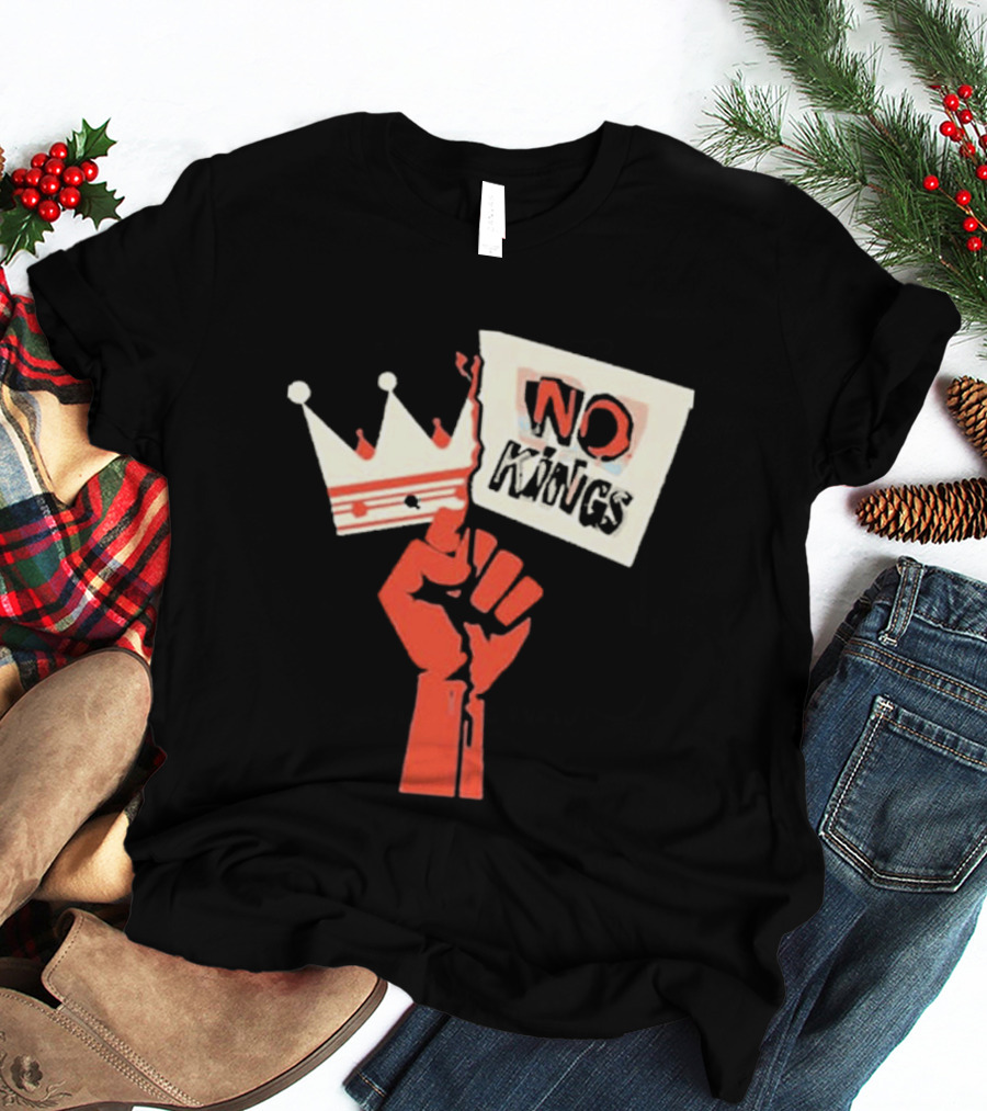 No Kings Protest Raised Fist Crown Sign T-Shirt