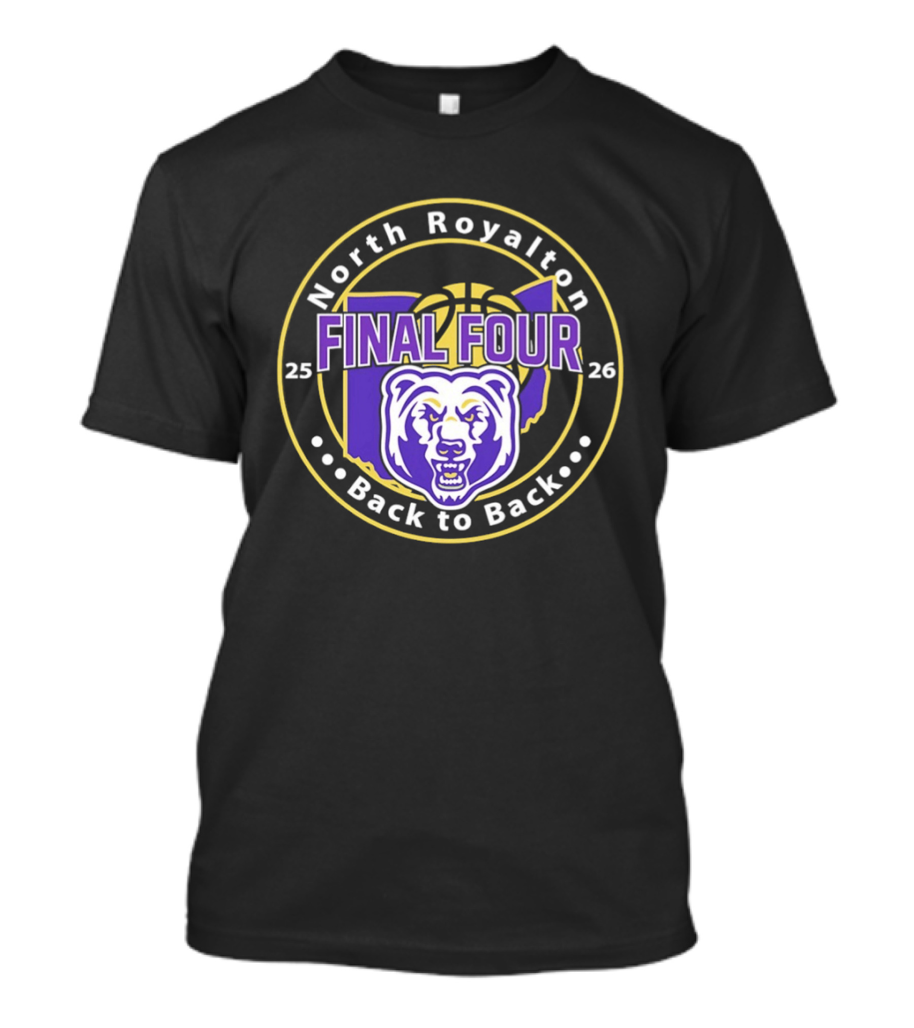 North Royalton Bears Final Four Back To Back 2025 2026 Basketball T-Shirt