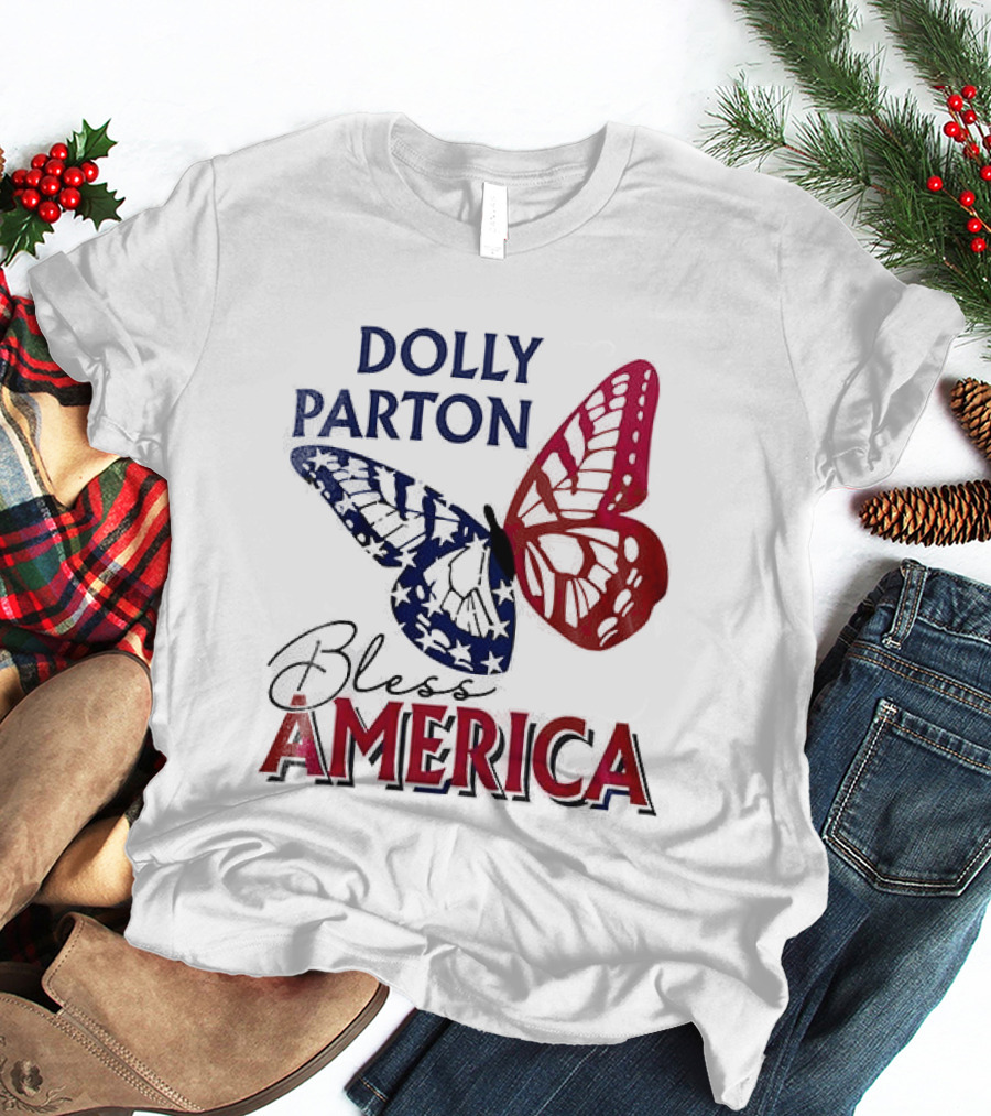 Dolly Parton Bless America Patriotic Butterfly Team USA 250th Anniversary T-Shirt