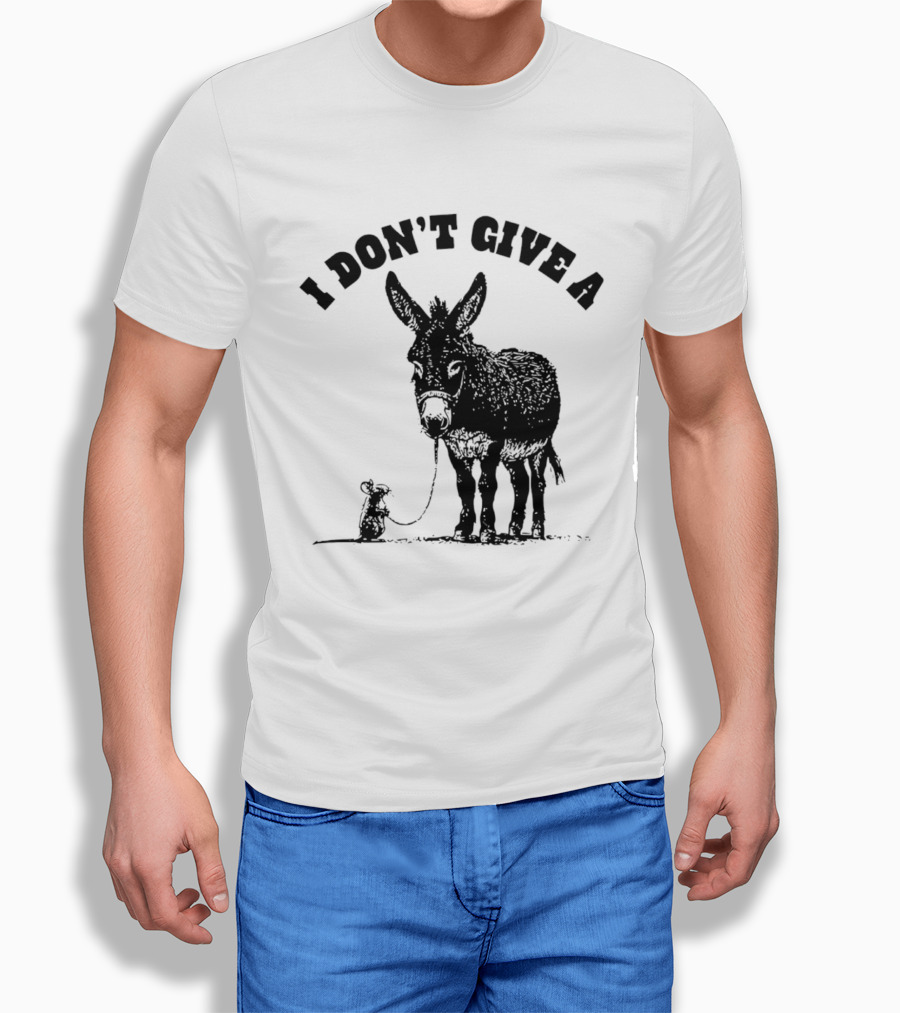 I Don't Give A Donkey And Mouse T-Shirt