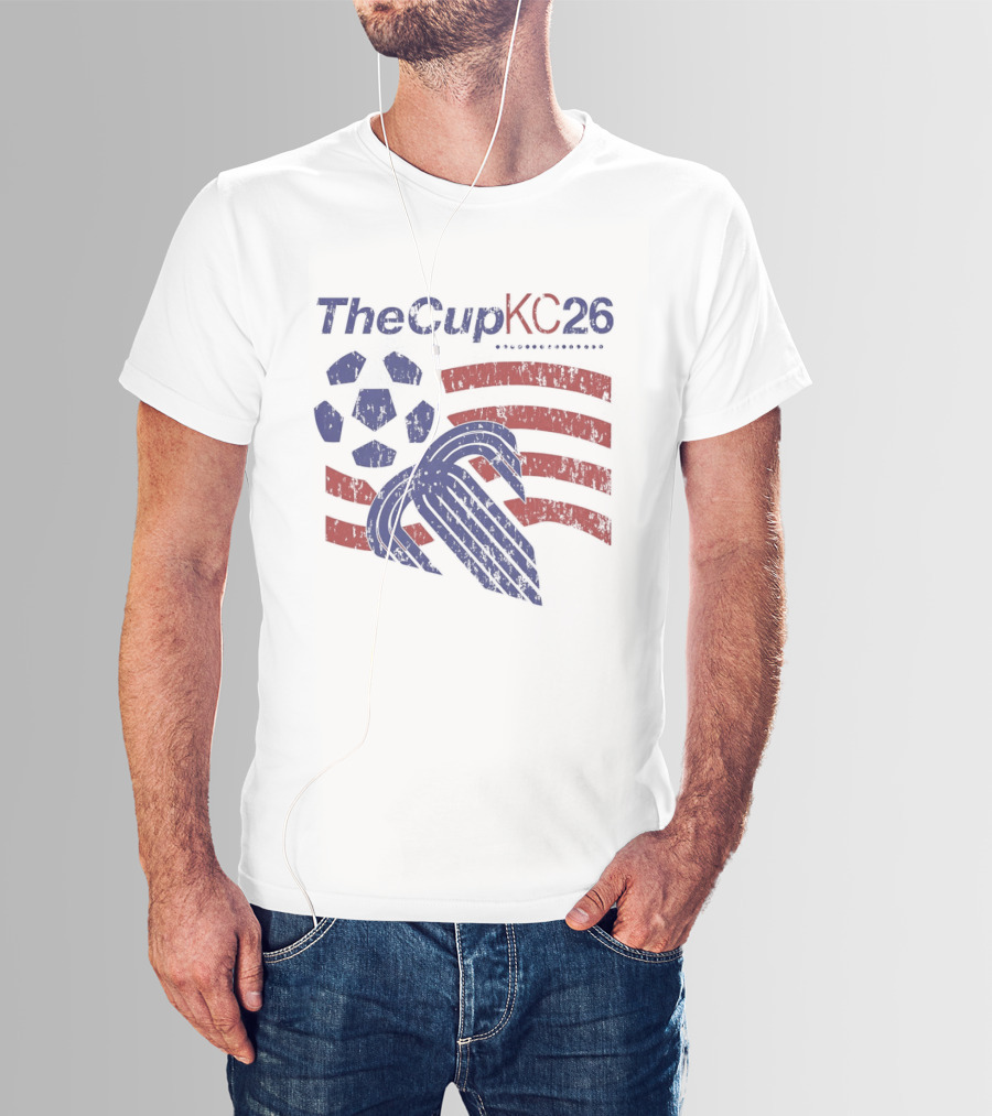 The Cup KC 26 Soccer Stars And Stripes 2026 T-Shirt