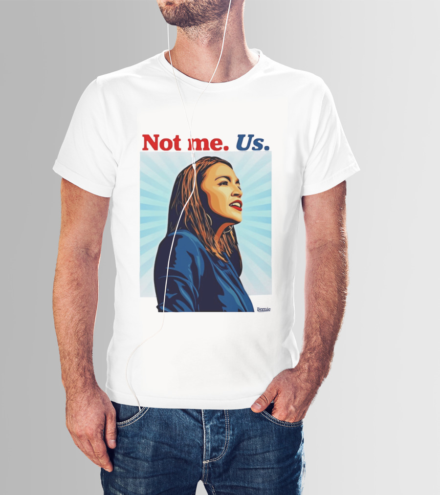 Alexandria Ocasio Cortez Not Me Us 2020 T-Shirt