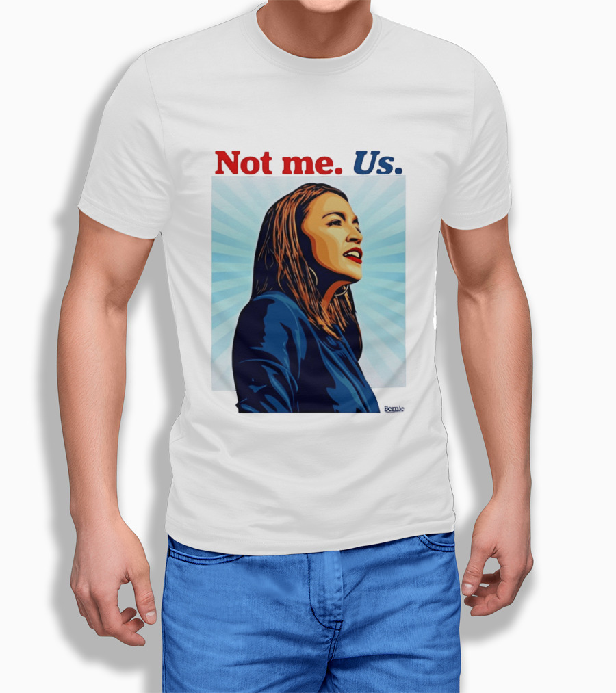Alexandria Ocasio Cortez Not Me Us 2020 T-Shirt