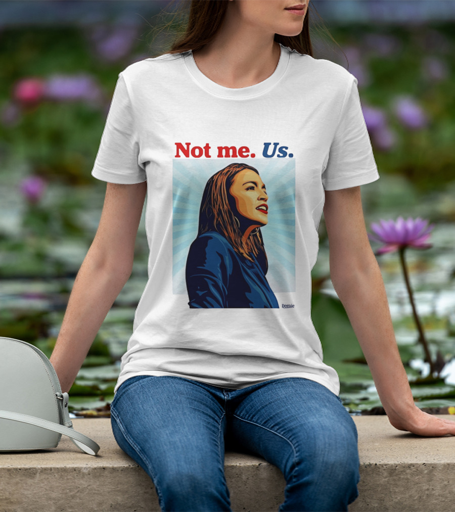 Alexandria Ocasio Cortez Not Me Us 2020 T-Shirt