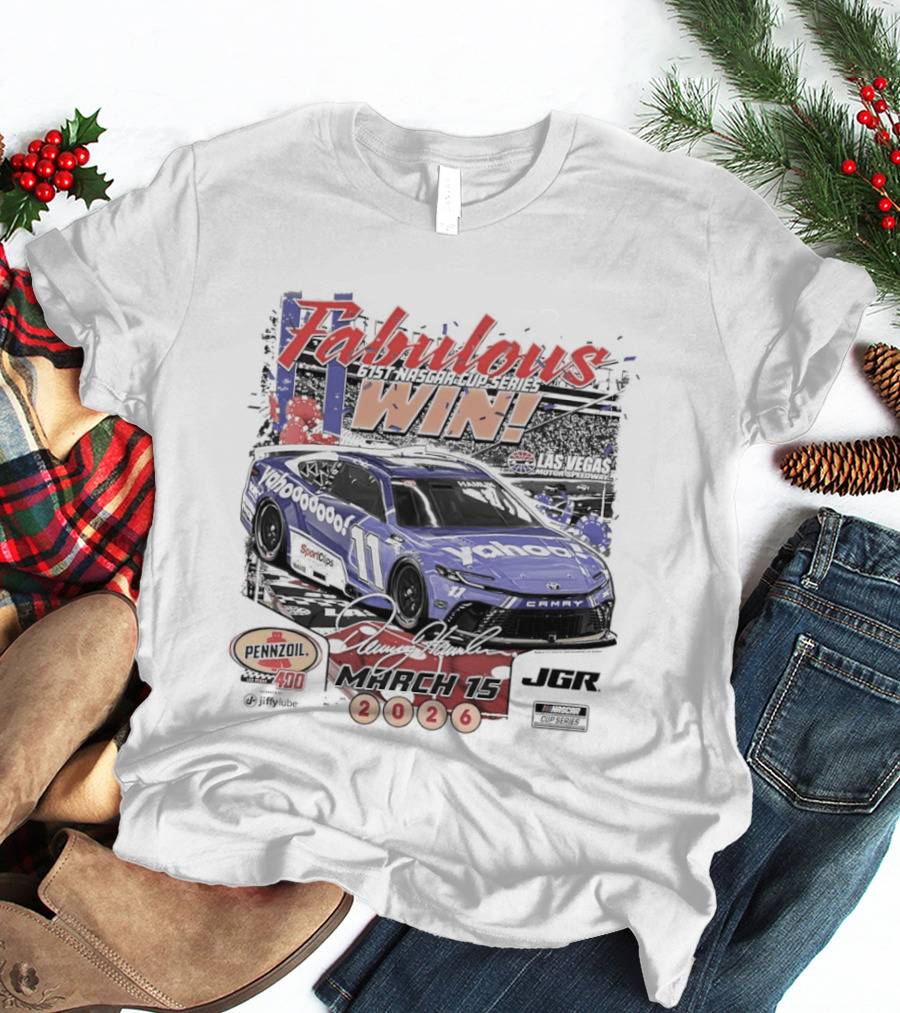 Fabulous Win Denny Hamlin Nascar Cup Series March 15 2026 T-Shirt