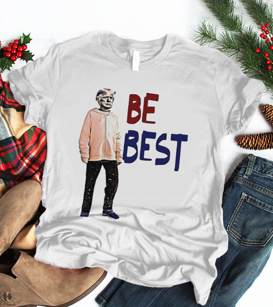 Be Best Trump Streetwear T-Shirt