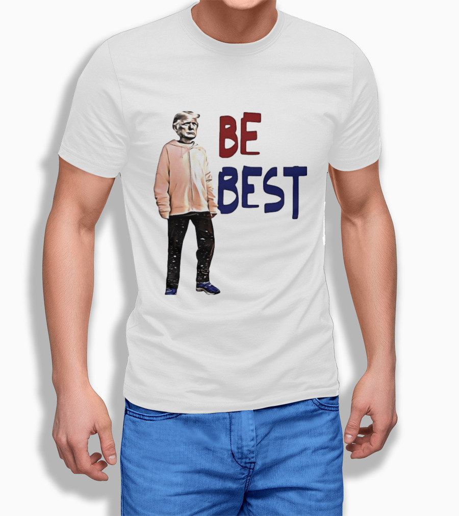 Be Best Trump Streetwear T-Shirt