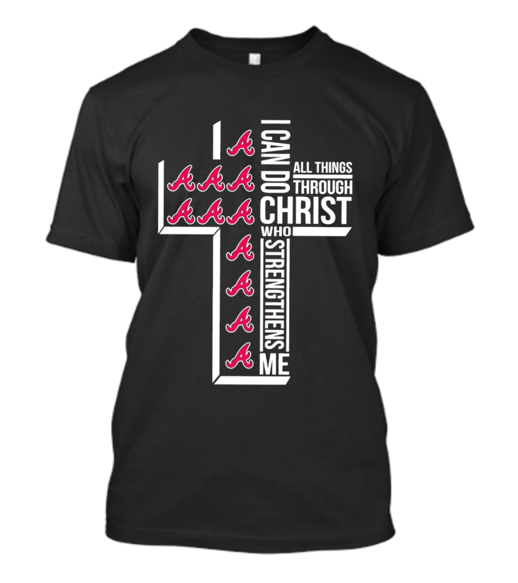Atlanta Braves I Can Do All Things Through Christ Who Strengthens Me Cross With Braves T-Shirt