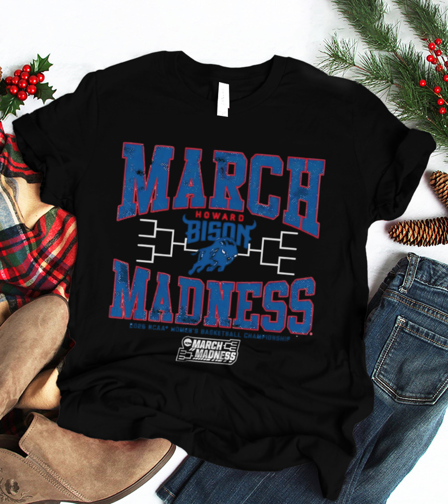 Howard Bison Women's Basketball 2026 March Madness NCAA Championship T-Shirt