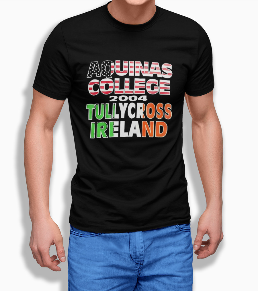 Aquinas College 2004 Tullycross Ireland T-Shirt