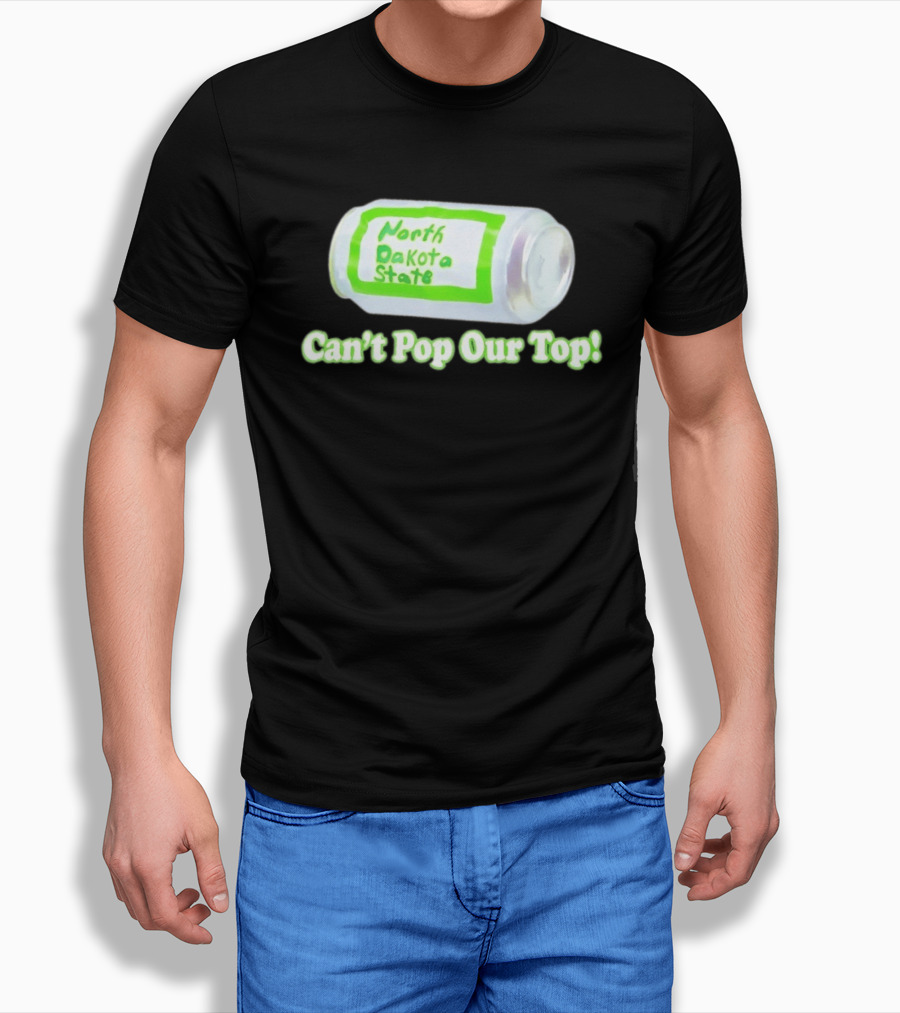 North Dakota State Can't Pop Our Top Soda Can T-Shirt