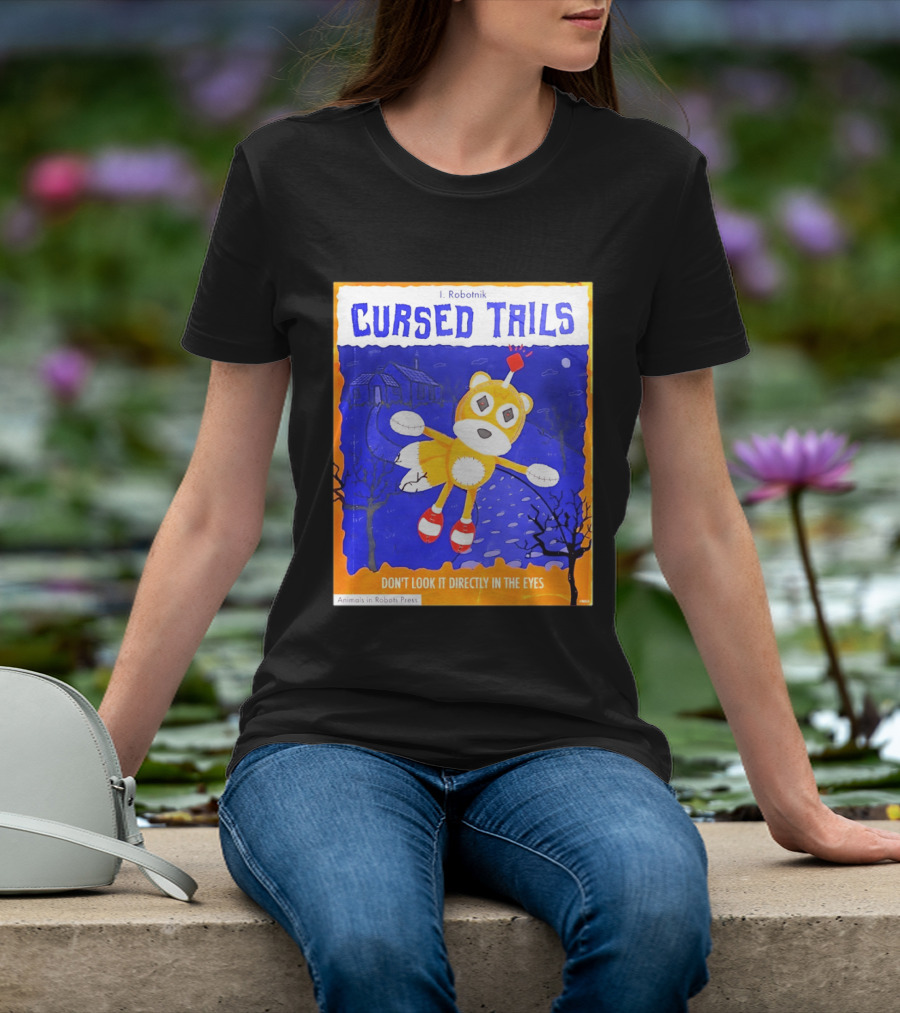 Cursed Tails I. Robotnik Don't Look It Directly In The Eyes Animals In Robots Press T-Shirt